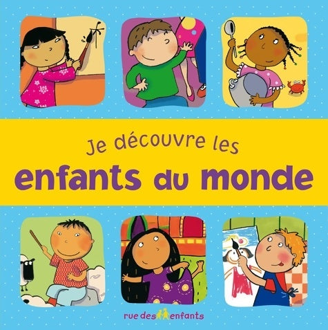 Livrenpoche : Je découvre les enfants du monde - Nadia Bouchama - Livre
