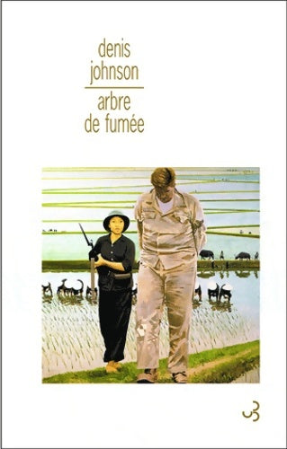 Livrenpoche : Arbre de fumée - Denis Johnson - Livre
