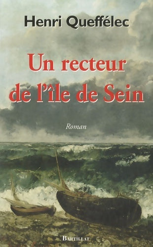 Livrenpoche : Un recteur de l ile de sein - Henri Quéffelec - Livre