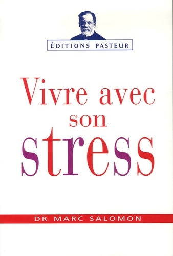 Livrenpoche : Mieux vivre avec son stress - Marc Salomon - Livre
