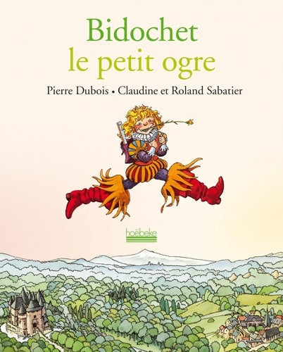 Livrenpoche : Bidochet le petit ogre - Roland Et Claudine Sabatier - Livre