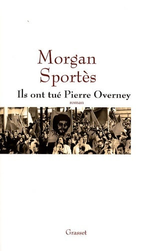 Livrenpoche : Ils ont tué pierre overney - Morgan Sportès - Livre
