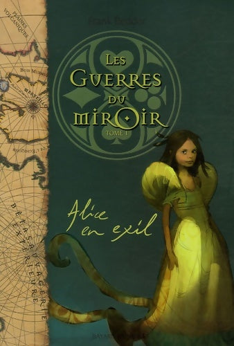 Livrenpoche : Alice en exil - les guerres du miroir t1 - Frank Beddor - Livre