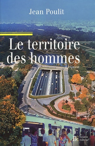 Livrenpoche : Le territoire des hommes : La création de richesse d'emplois et de bien-être au sein d'une planète préservée - Jean Poulit - Livre