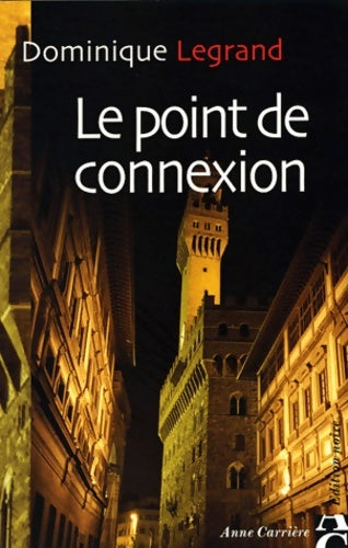Livrenpoche : Le point de connection - D. Legrand - Livre