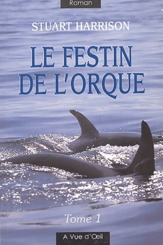 Livrenpoche : Le festin de l'orque - Stuart Harrison - Livre