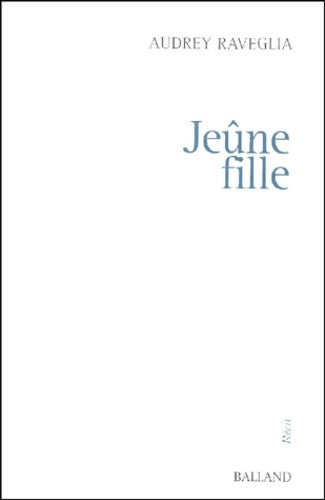 Livrenpoche : Jeûne fille - Audrey Raveglia - Livre