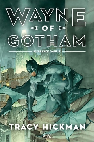 Livrenpoche : Wayne of Gotham - Tracy Hickman - Livre