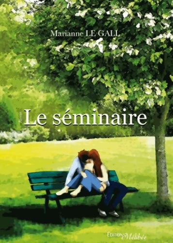 Livrenpoche : Le séminaire - Marianne Le Gall - Livre