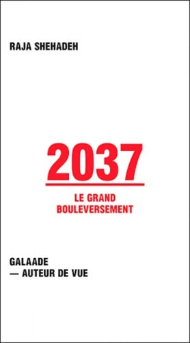 Livrenpoche : 2037 : Le grand bouleversement - Raja Shehadeh - Livre