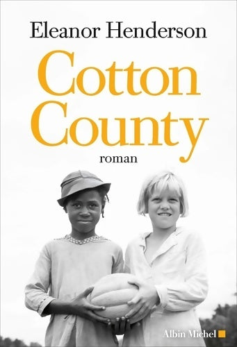 Livrenpoche : Cotton county - Eleanor Henderson - Livre