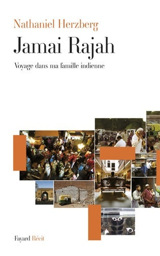 Livrenpoche : Jamai Rajah. Voyage dans ma famille indienne - Nathaniel - Livre