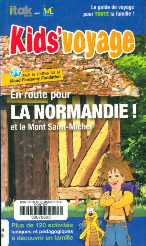 Livrenpoche : En route pour la Normandie ! : Et le mont saint-michel - Itak Editions - Livre