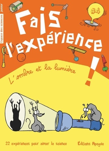 Livrenpoche : Fais l'expérience Tome IV : L'ombre et la lumière - Annie Forté - Livre