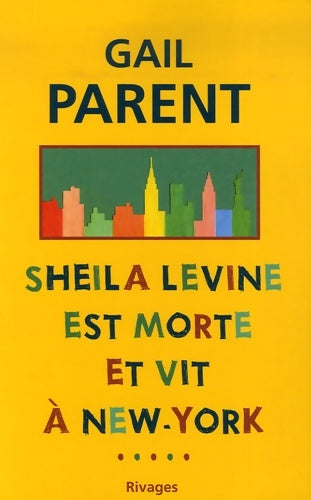 Livrenpoche : Sheila Levine est morte et vit à New York - Gail Parent - Livre