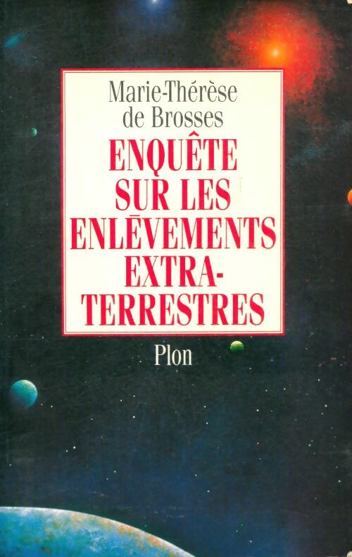Livrenpoche : Enquête sur les enlèvements extraterrestres - Marie-Thérèse De Brosses - Livre