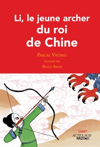 Livrenpoche : Li, le jeune archer du roi de Chine - Pascal Vatinel - Livre