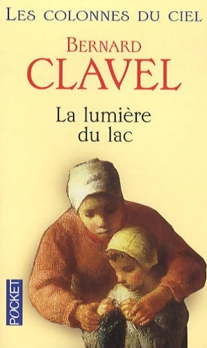 Livrenpoche : Les colonnes du ciel Tome II : La lumière du lac - Clavel - Livre