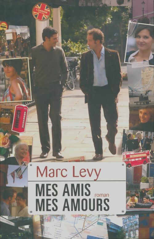 Livrenpoche : Mes amis, mes amours - Marc Lévy - Livre