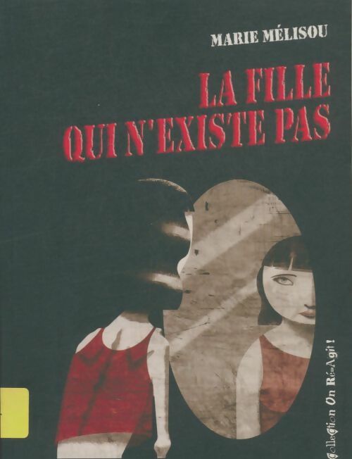 Livrenpoche : La fille qui n'existe pas - Marie Mélisou - Livre