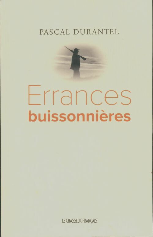Livrenpoche : Errances buissonnières - Pascal Durantel - Livre