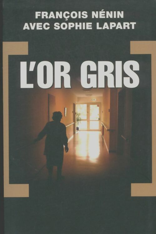 Livrenpoche : L'or gris - François Nénin - Livre