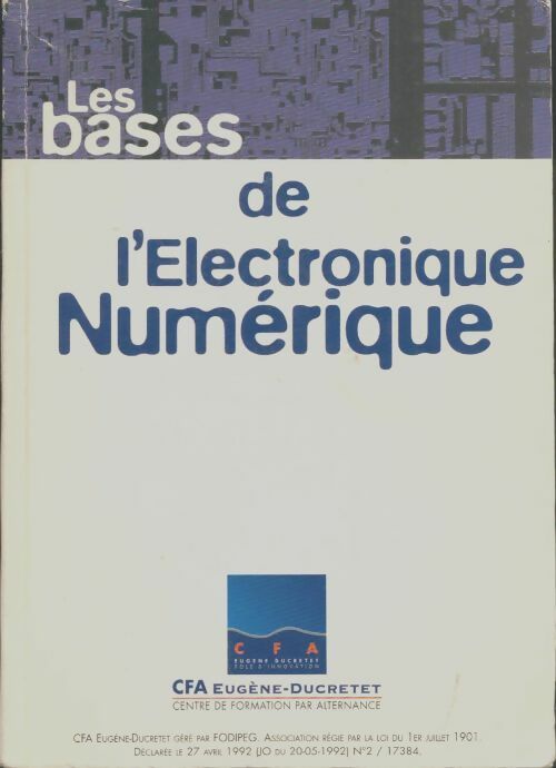 Livrenpoche : Les bases de l'electronique numérique - Collectif - Livre