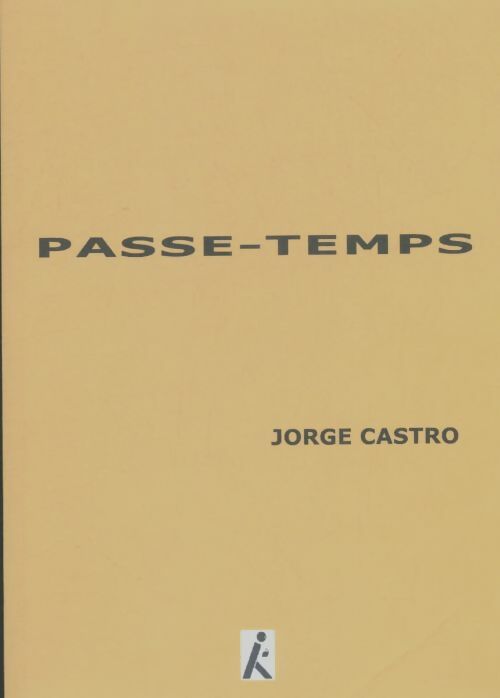Livrenpoche : Passe-temps - Jorge Castro - Livre