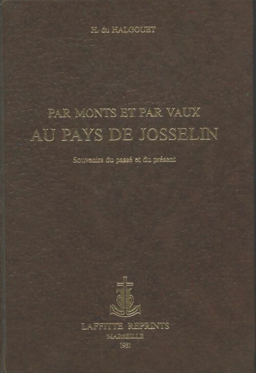 Livrenpoche : Par monts et par vaux au pays de Josselin - Hervé Du Halgouët - Livre