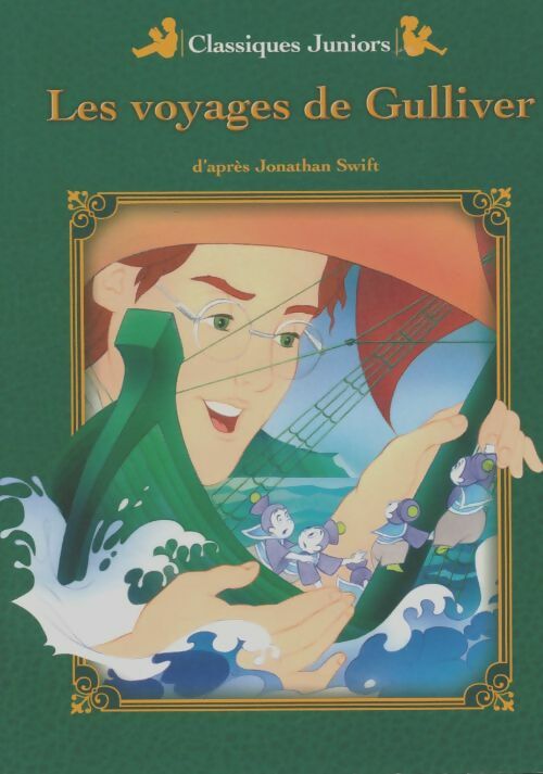 Les voyages de Gulliver - Jonathan Swift -  Classiques junior - Livre