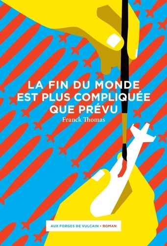 Livrenpoche : La fin du monde est plus compliquée que prévu - Franck Thomas - Livre