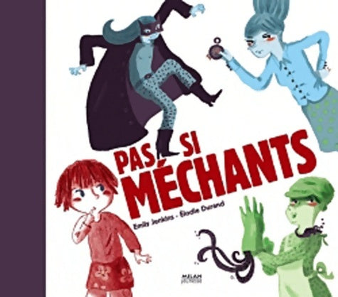 Livrenpoche : Pas si méchants - Emily Jenkins - Livre