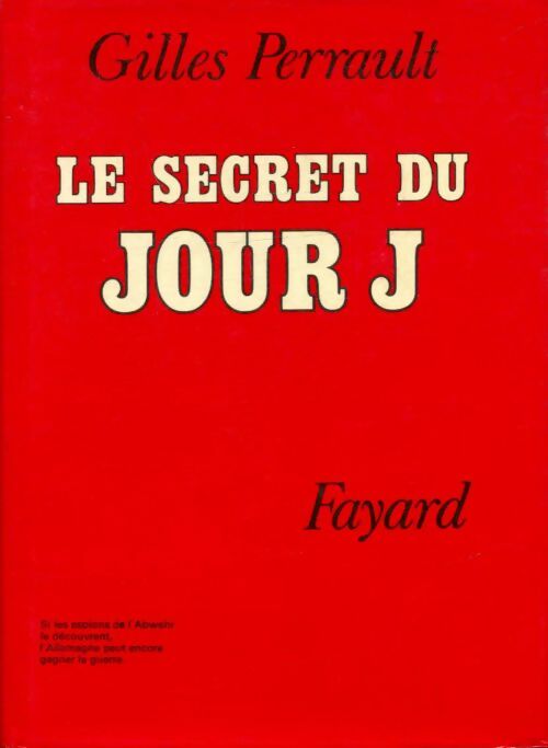 Livrenpoche : Le secret du jour J - Gilles Perrault - Livre