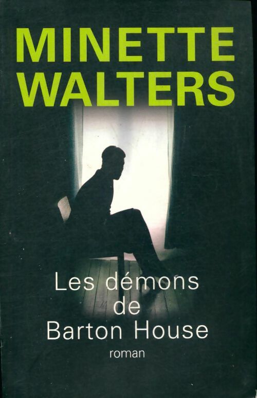 Livrenpoche : Les démons de Barton House - Minette Walters - Livre