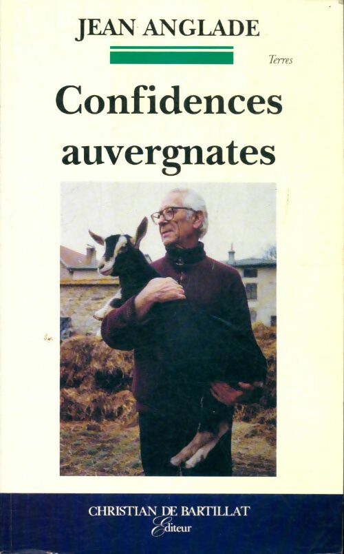 Livrenpoche : Confidences auvergnates -anc ed- - Jean Anglade - Livre