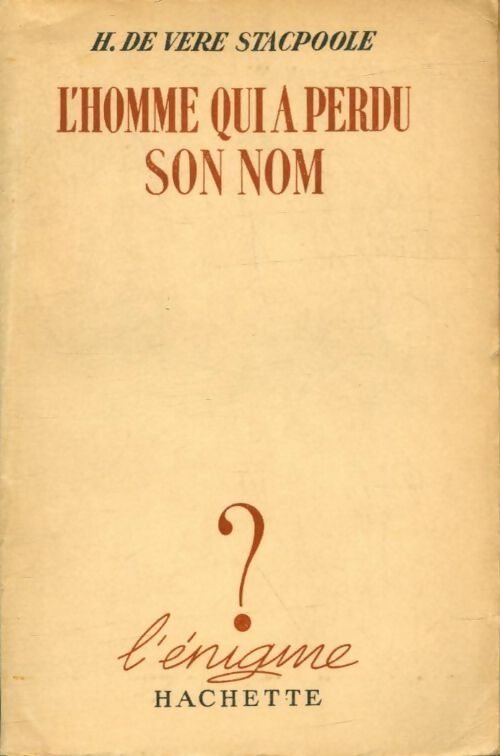 Livrenpoche : L'homme qui a perdu son nom - Stacpoole H. De Vere - Livre