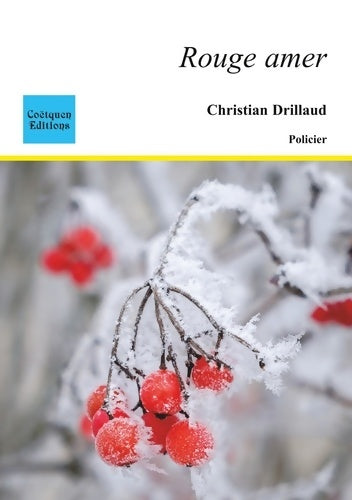 Livrenpoche : Rouge amer - Christian Drillaud - Livre