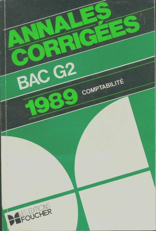 Livrenpoche : Annales corrigées comptabilité bac G2 1989 - Patrick Mykita - Livre