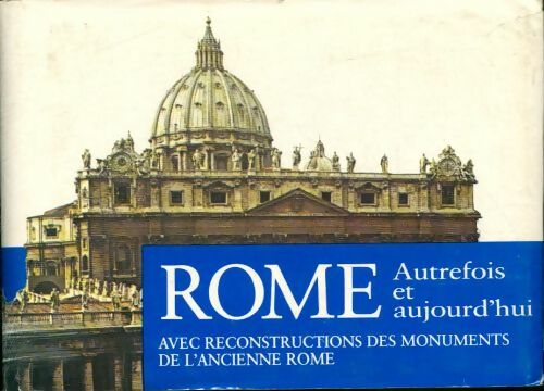 Livrenpoche : Rome autrefois et aujourd'hui - R.A. Staccioli - Livre