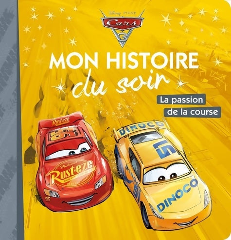 Livrenpoche : Cars 3 : La passion de la course - Emmanuelle Caussé - Livre