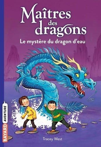 Livrenpoche : Maîtres des dragons Tome III : Le mystère du dragon d'eau - Tracy West - Livre