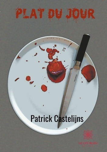 Livrenpoche : Plat du jour - Patrick Castelijns - Livre