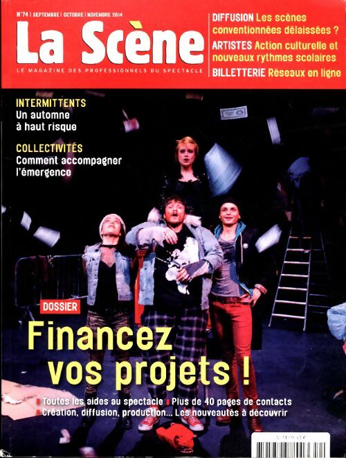 Livrenpoche : La Scène n°74 : Financez-vos projets ! - Collectif - Livre