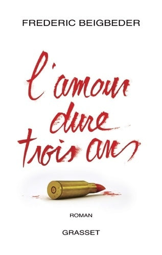 Livrenpoche : L'amour dure trois ans - Frédéric Beigbeder - Livre