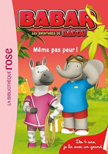Livrenpoche : Babar, une aventure de Babou Tome II : Même pas peur ! - Collectif - Livre