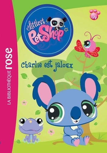 Livrenpoche : Littlest petshop Tome I : Charlie est jaloux - Katherine Quenot - Livre