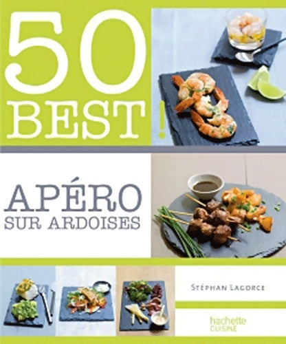 Livrenpoche : Apéro sur ardoises - Stephan Lagorce - Livre