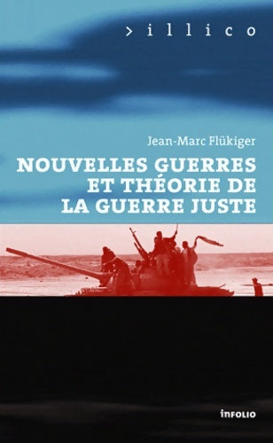 Livrenpoche : Nouvelles guerres et théorie de la guerre juste - Jean-Marc Flukiger - Livre