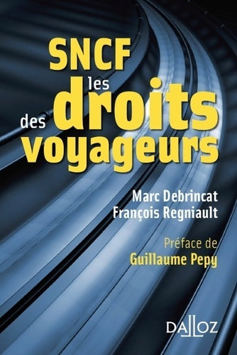 Livrenpoche : SNCF, les droits des voyageurs - Marc Debrincat - Livre