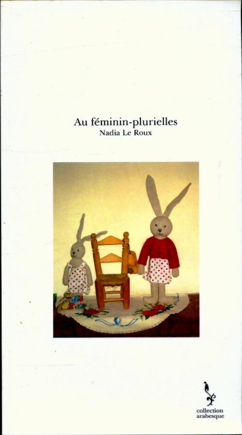 Livrenpoche : Au féminin-plurielles - Nadia Le Roux - Livre